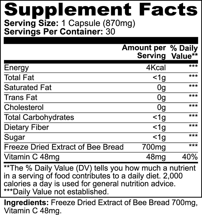 Supplement facts for Bee Bread Supplement, featuring 4Kcal energy, minimal fat, carbohydrates, and freeze dried extract of bee bread with Vitamin C.